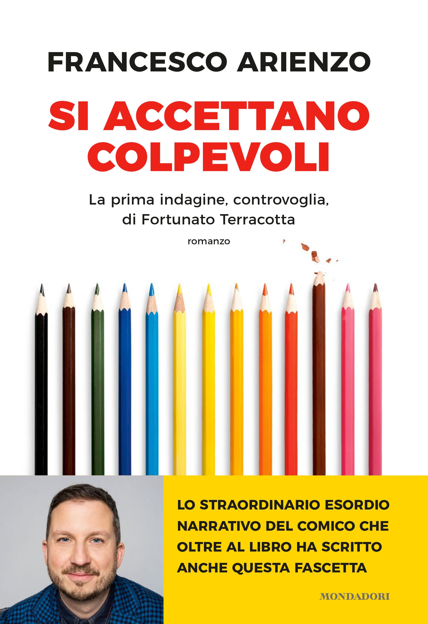 Si accettano colpevoli. La prima indagine, controvoglia, di Fortunato Terracotta International
