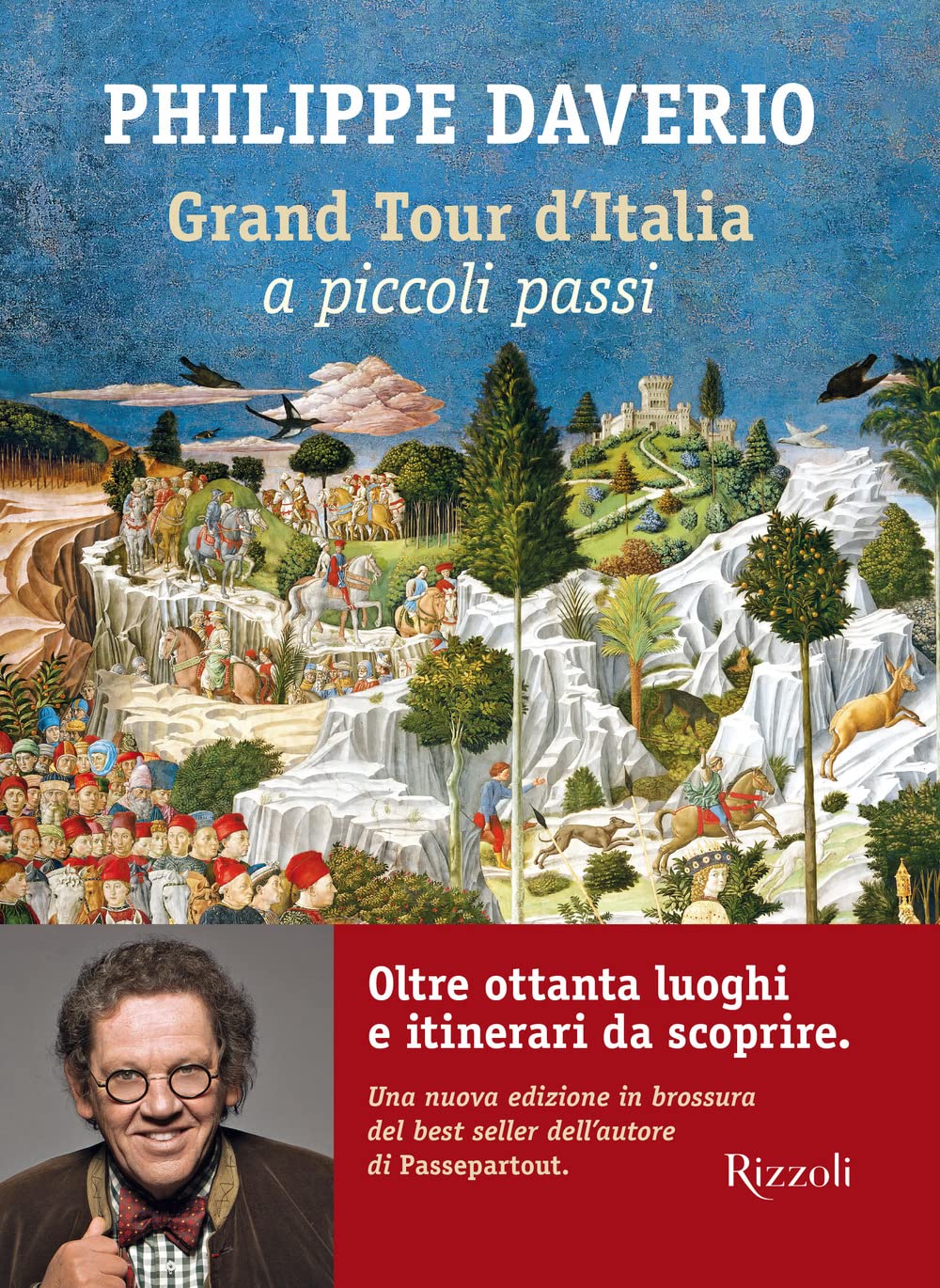 Grand tour d'Italia a piccoli passi (Rizzoli Illustrati) Books