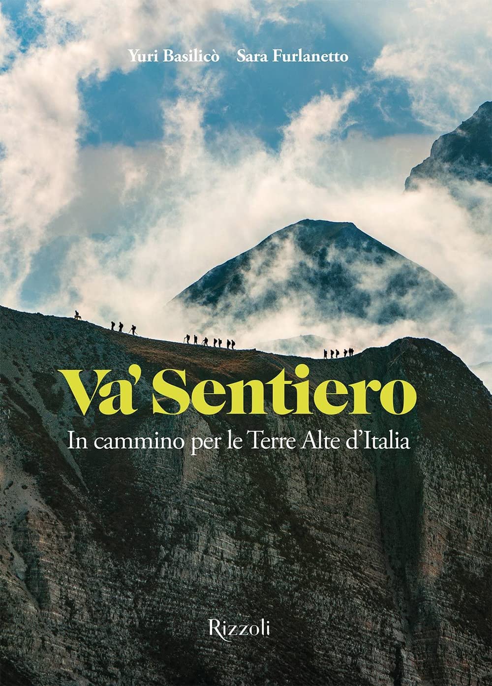 Va' sentiero. In cammino per le Terre Alte d'Italia (Rizzoli Illustrati) Leisure, Home & Garden