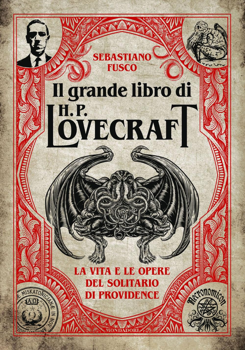 Il grande libro di H. P. Lovecraft. La vita e le opere del solitario di Providence book