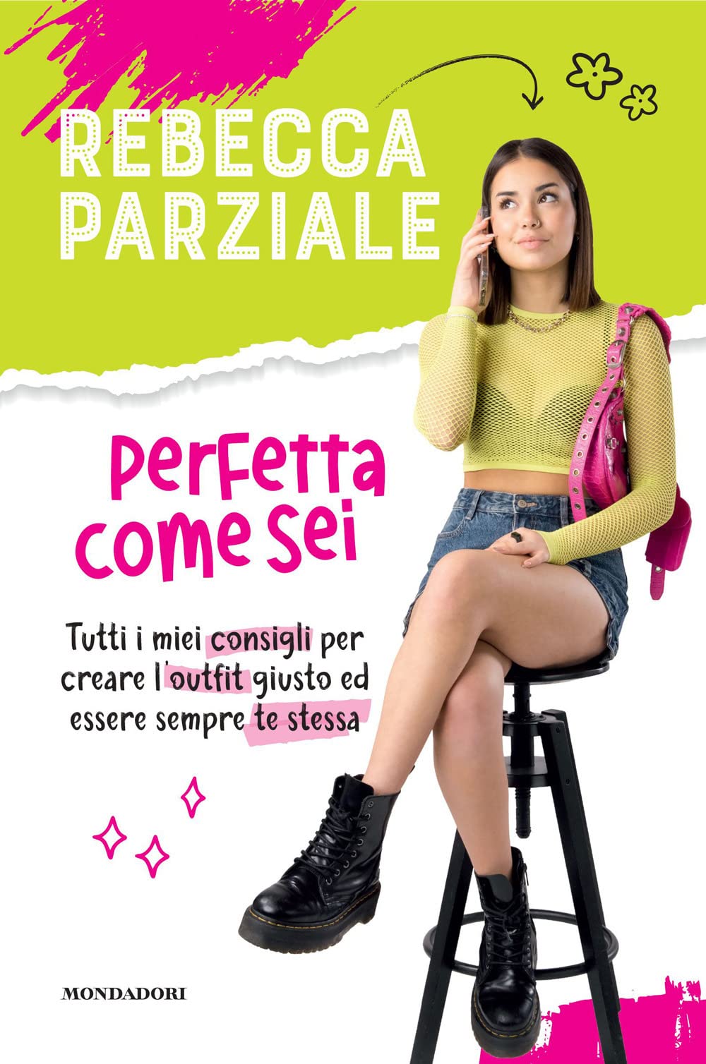 Perfetta come sei. Tutti i miei consigli per creare l'outfit giusto ed essere sempre te stessa book