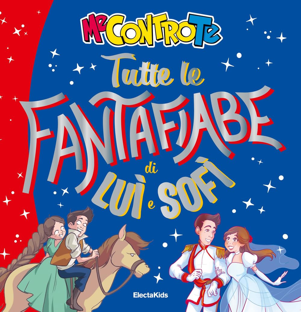 Tutte le fantafiabe di Luì e Sofì. Ediz. a colori book