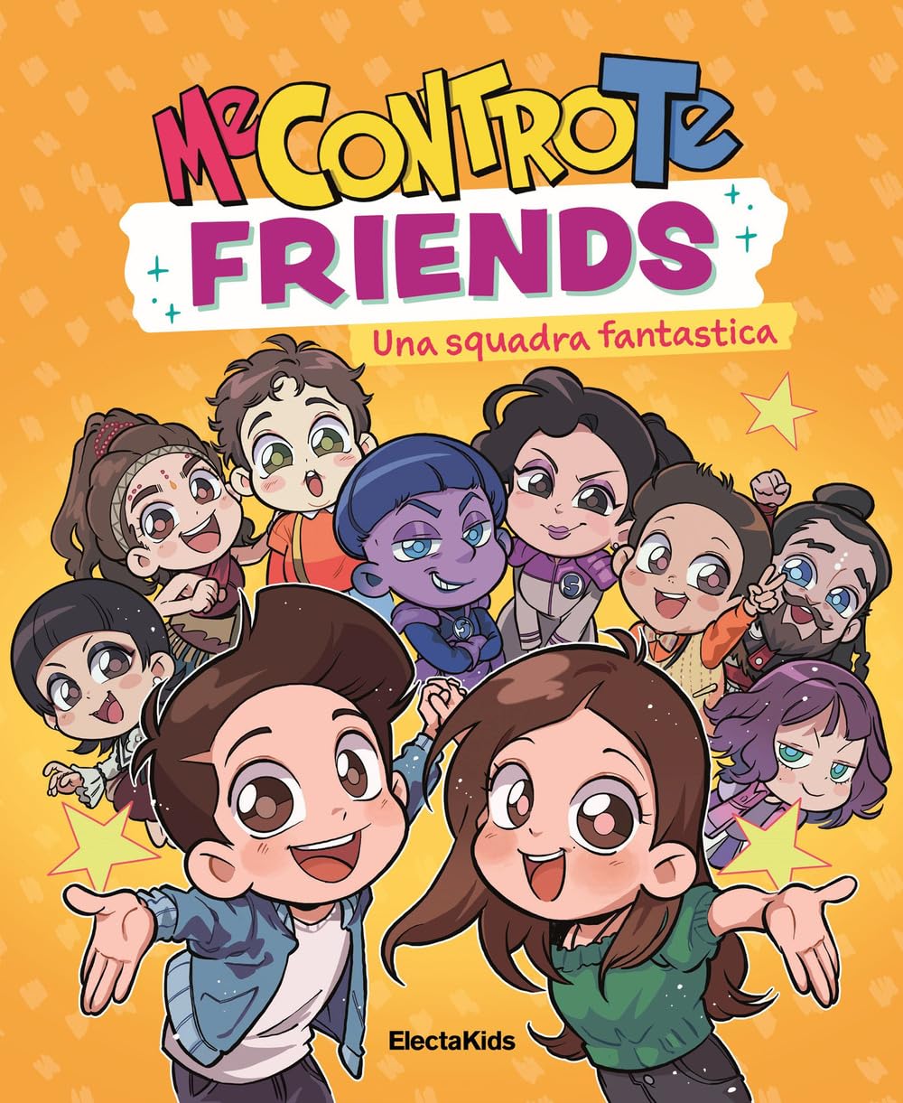 Me contro Te friends. Una squadra fantastica book