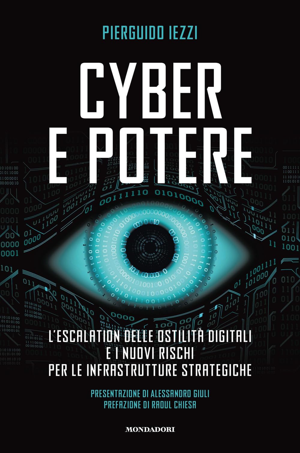 Cyber e potere. L'escalation delle ostilità digitali e i nuovi rischi per le infrastrutture strategiche Computer Science