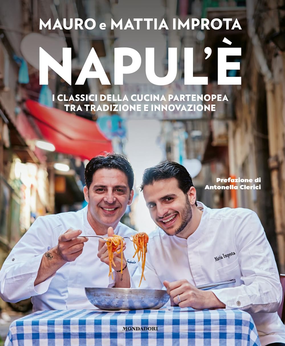 Napul'è. I classici della cucina partenopea tra tradizione e innovazione book