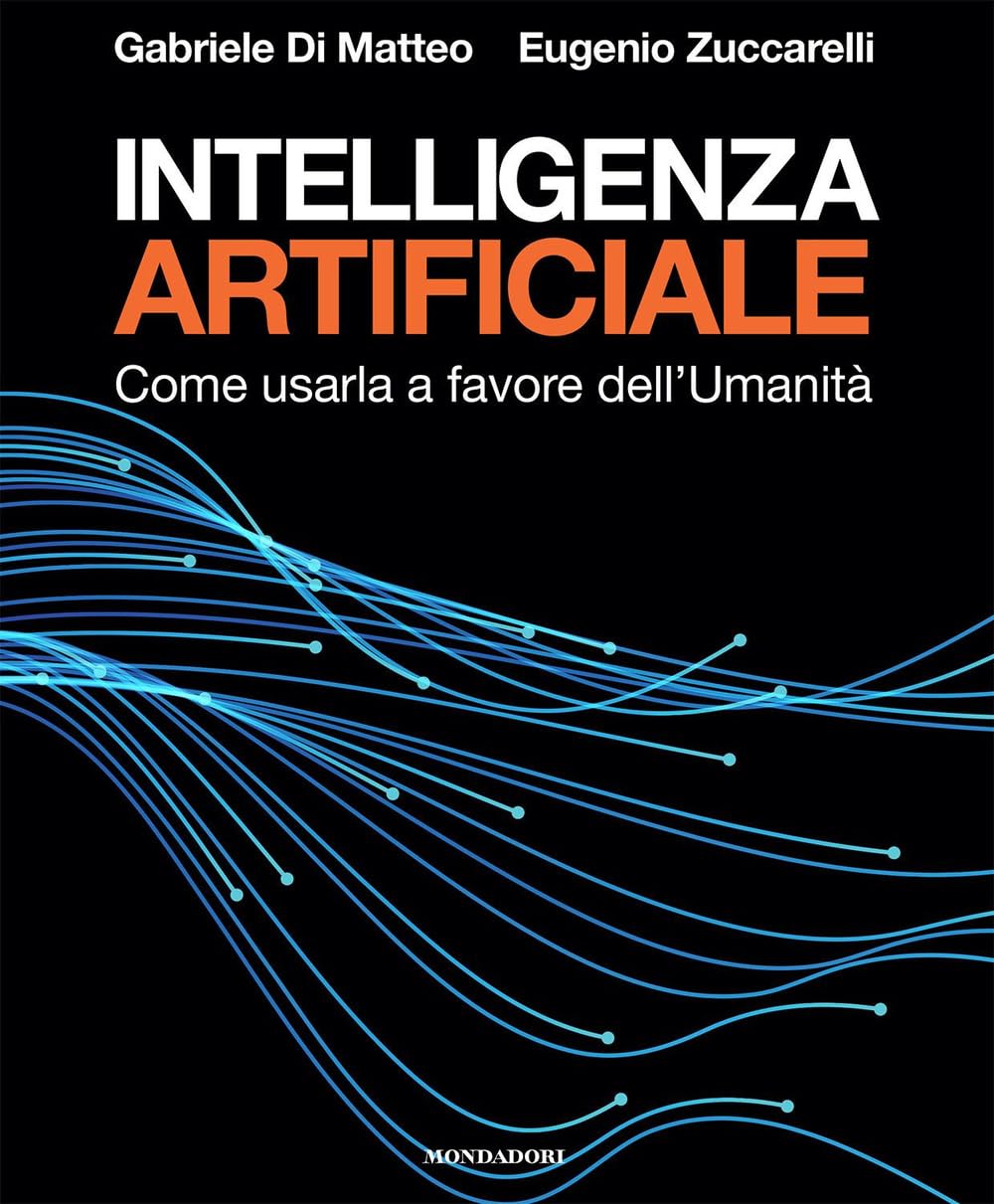 Intelligenza artificiale. Come usarla a favore dell'Umanità Books