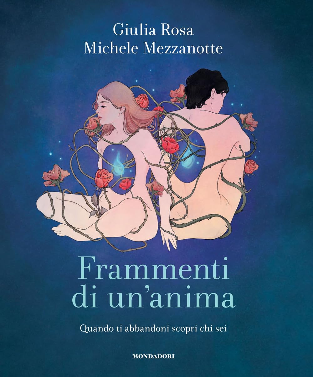 Frammenti di un'anima. Quando ti abbandoni scopri chi sei Contemporary literature