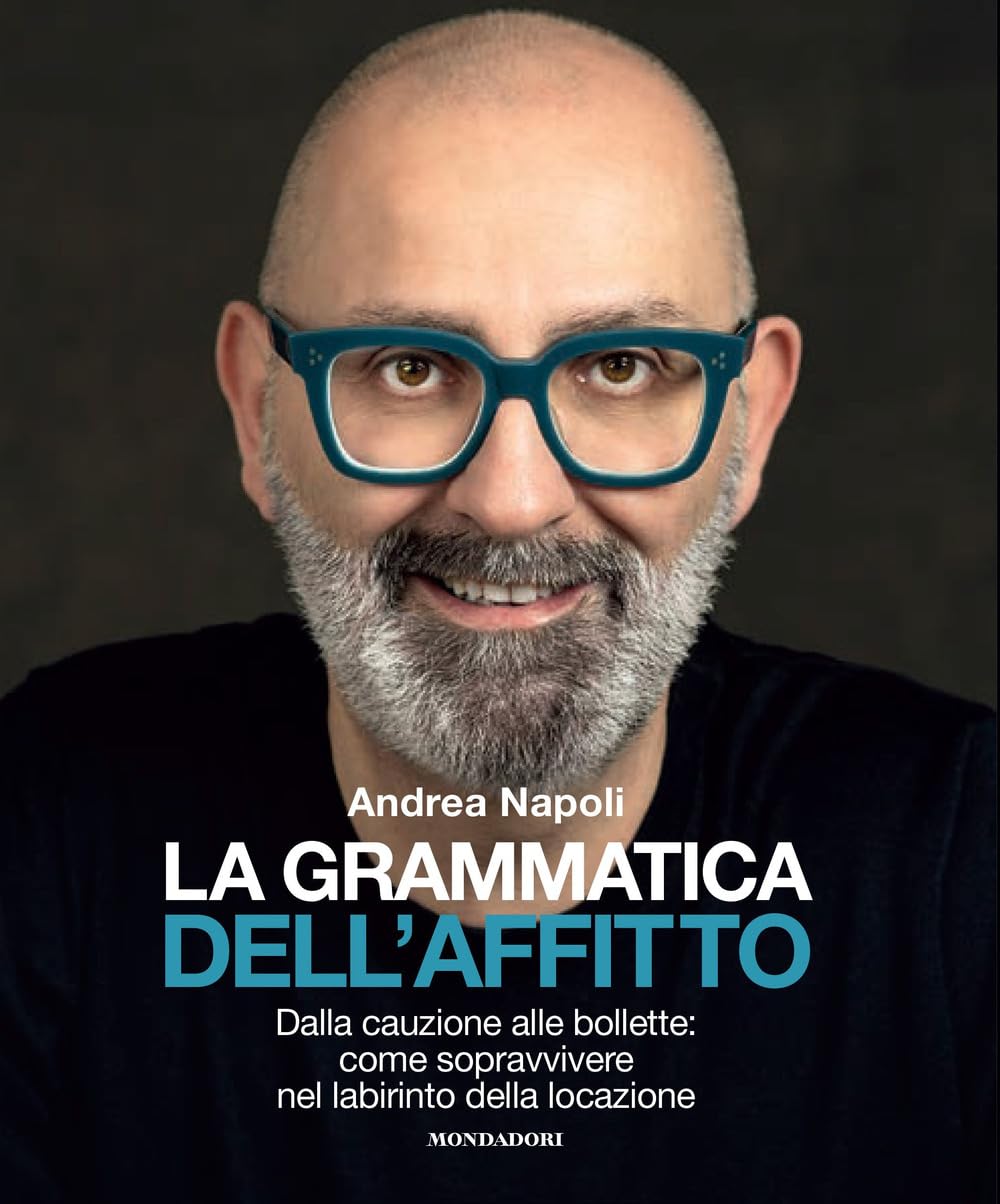 La grammatica dell'affitto. Dalla cauzione alle bollette: come sopravvivere nel labirinto della locazione Law