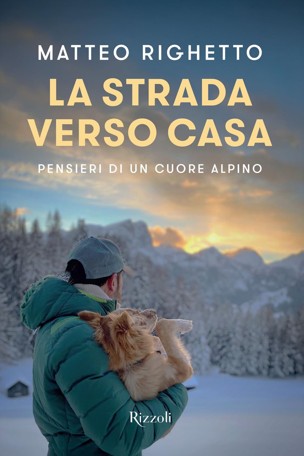La strada verso casa. Pensieri di un cuore alpino book