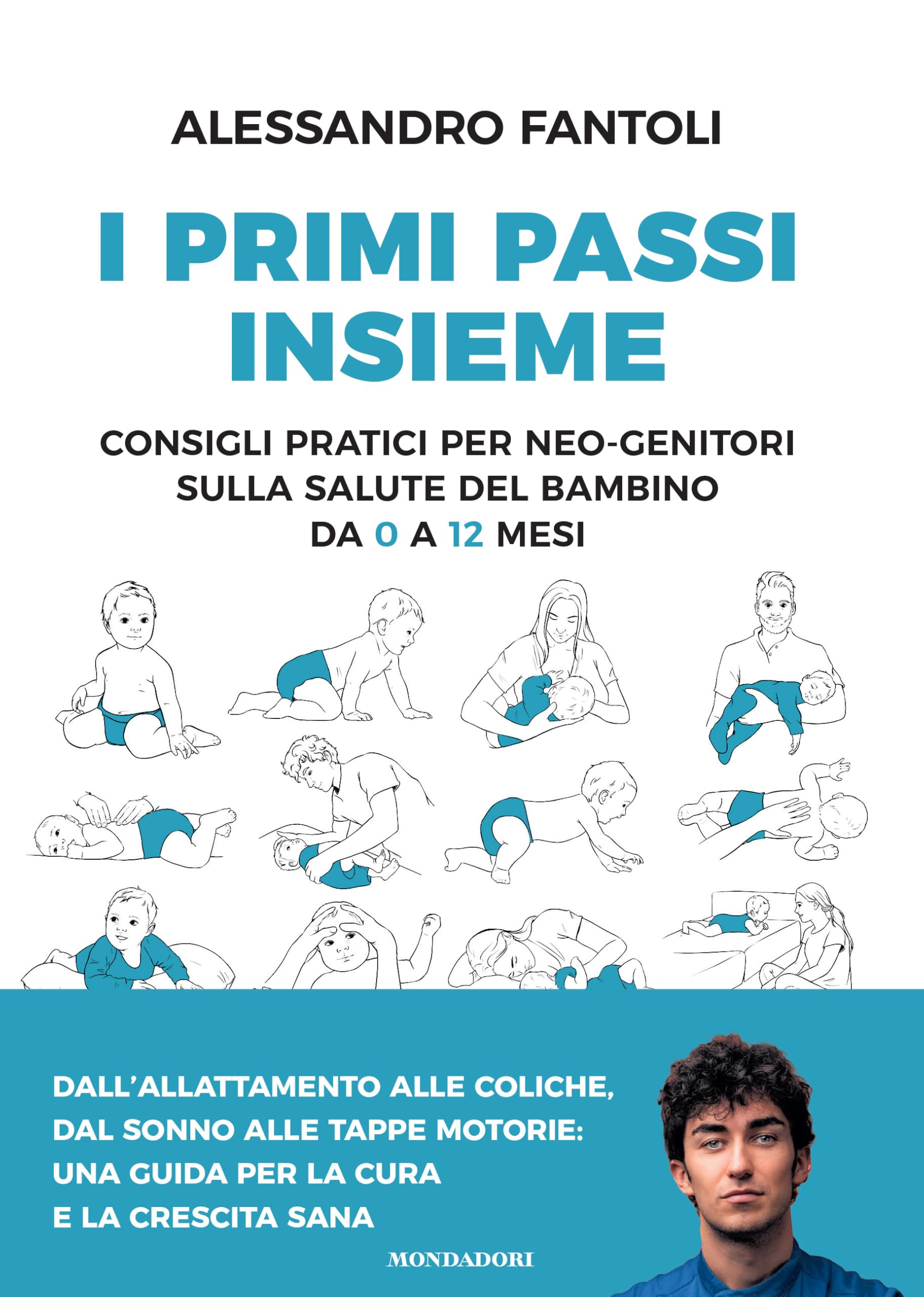 I primi passi insieme. Consigli pratici per neo-genitori sulla salute del bambino da 0 a 12 mesi Parents & Children