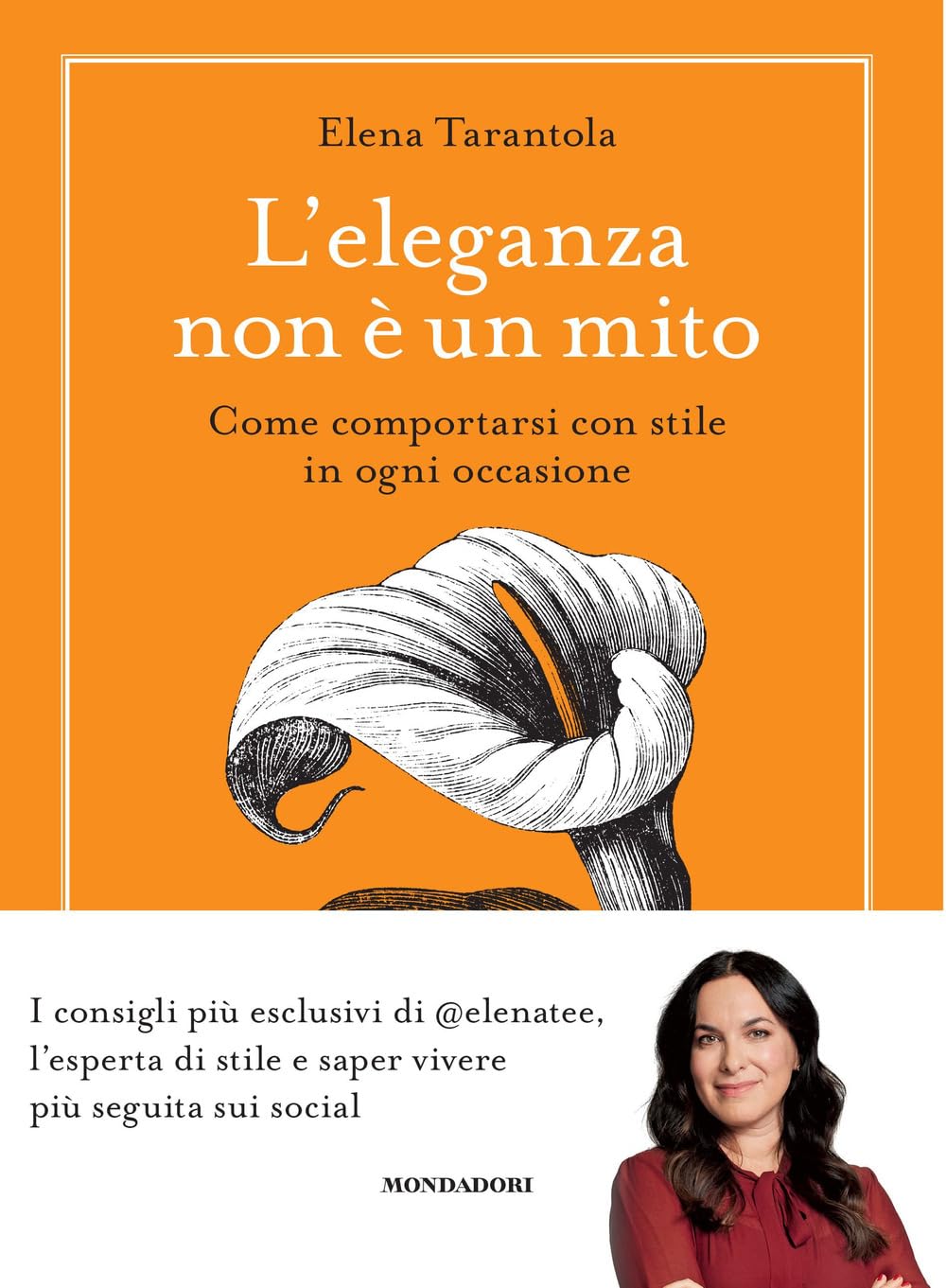 L'eleganza non è un mito. Come comportarsi con stile in ogni occasione Business, Finance & Career