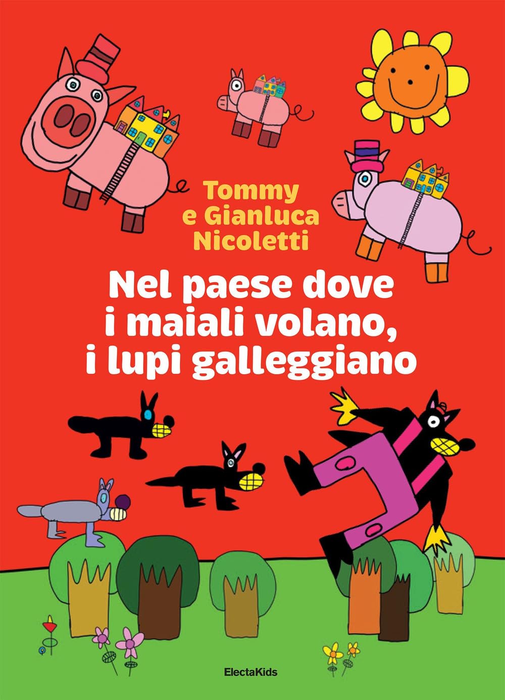 Nel paese dove i maiali volano, i lupi galleggiano Non-fiction
