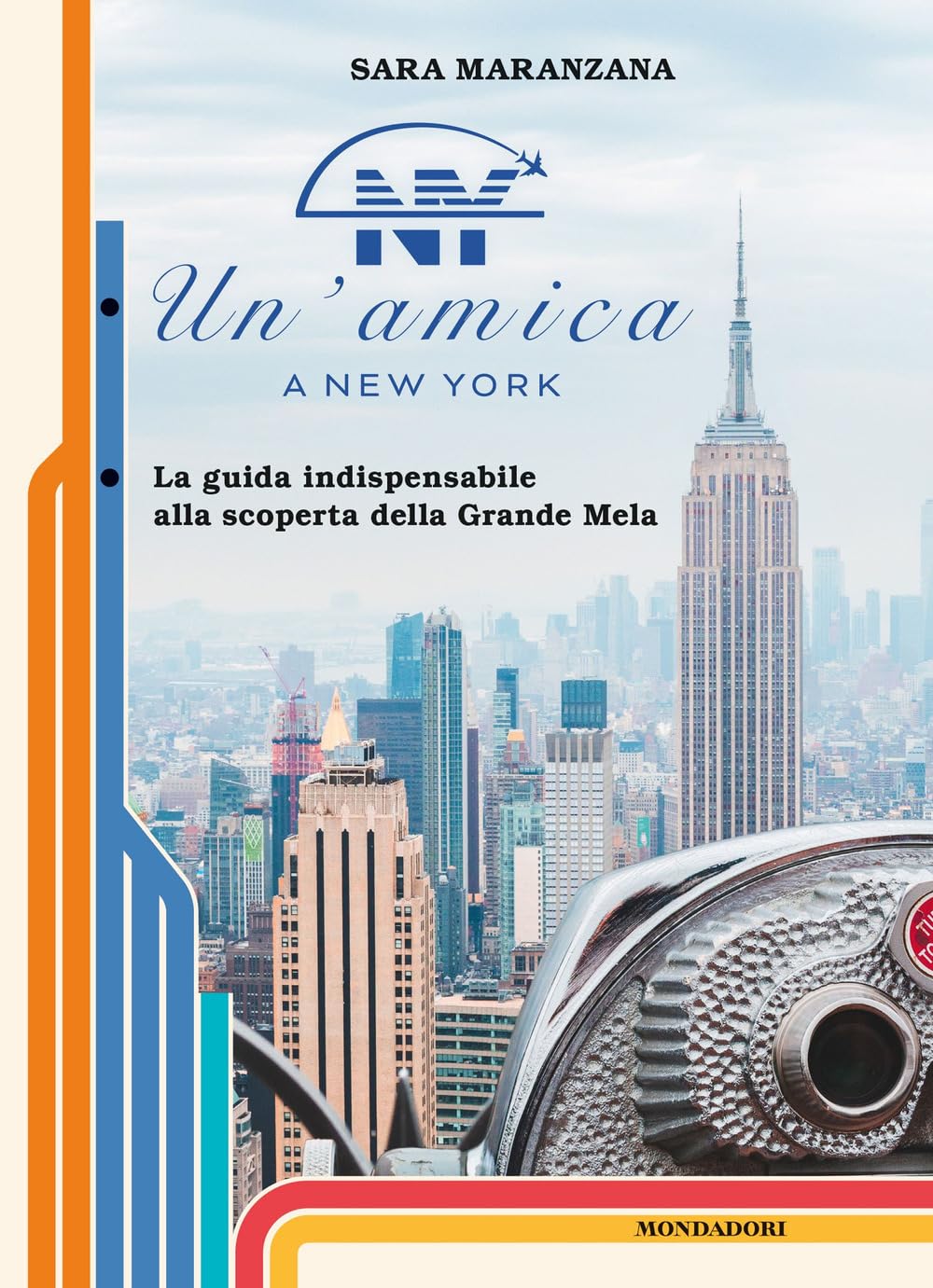 Un'amica a New York. La guida indispensabile alla scoperta della Grande Mela Travel
