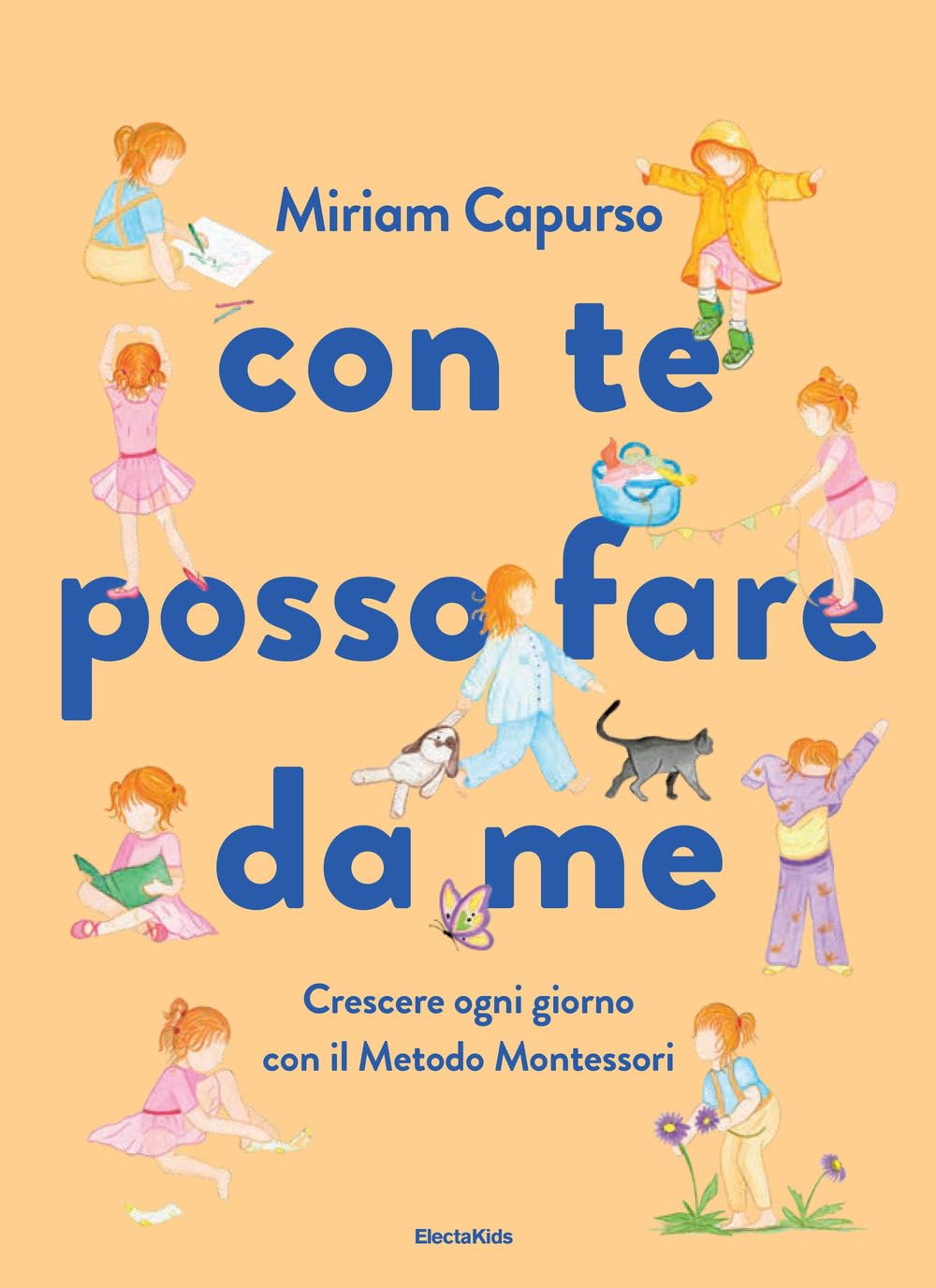 Con te posso fare da me. Crescere ogni giorno con il Metodo Montessori Non-fiction