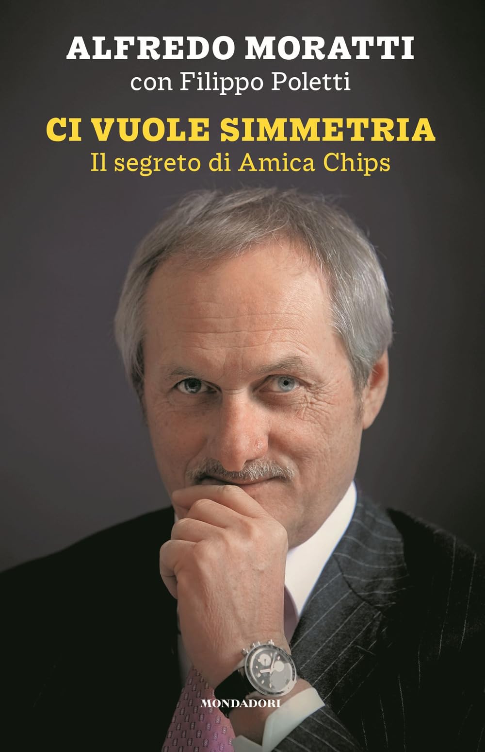Ci vuole simmetria. Il segreto di Amica Chips (Progetti speciali Rizzoli) Science