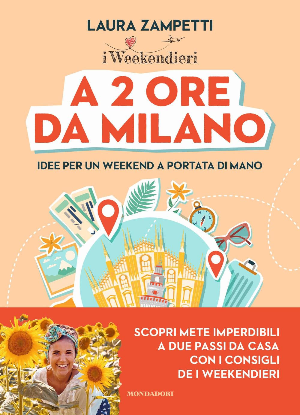 A 2 ore da Milano. Idee per un weekend a portata di mano book