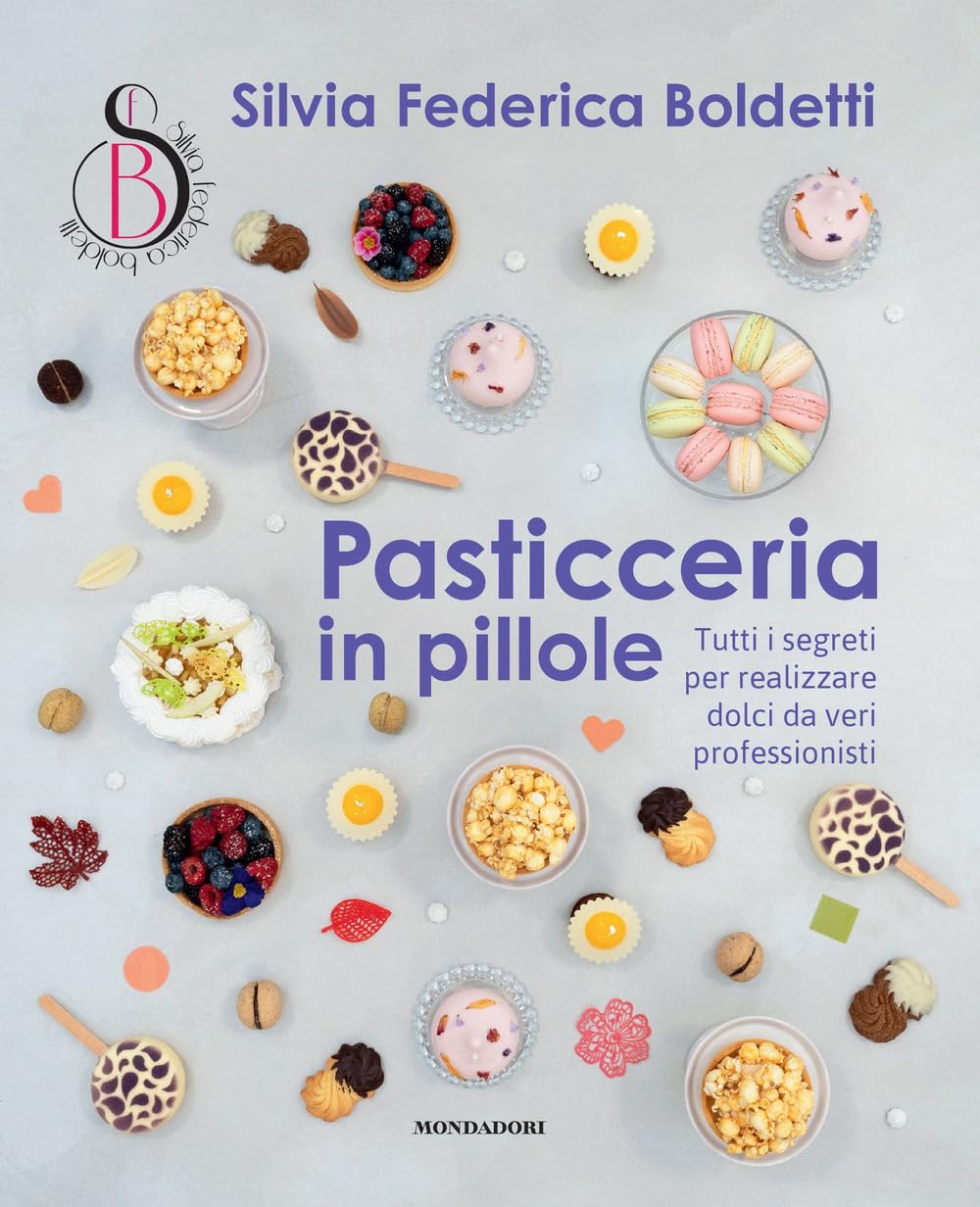 Pasticceria in pillole. Tutti i segreti per realizzare dolci da veri professionisti Leisure, Home & Garden