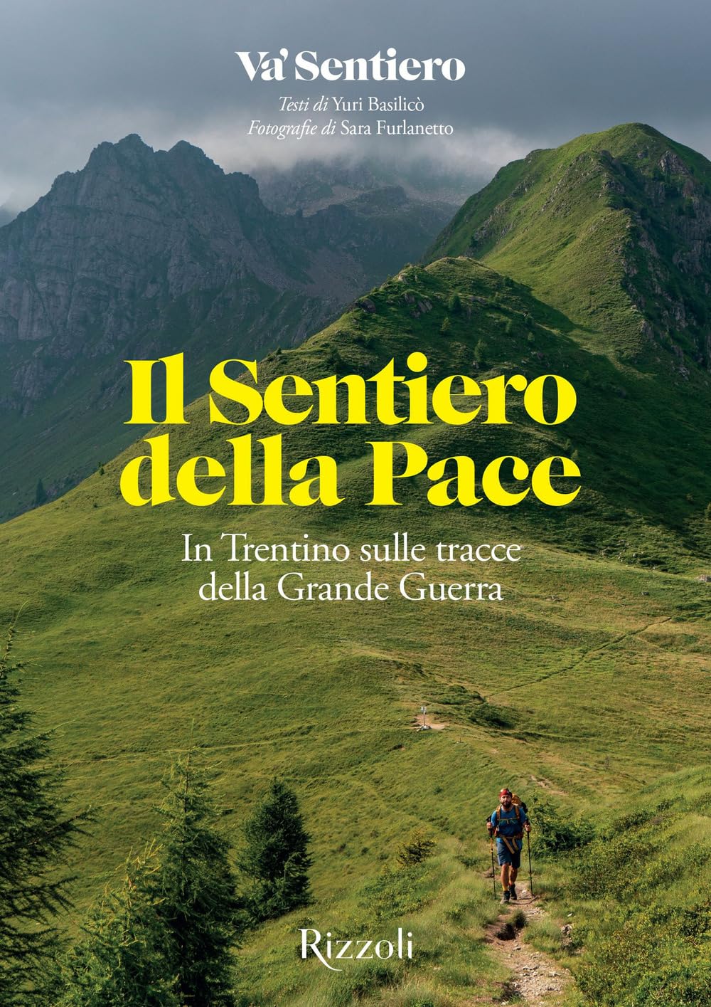 Il Sentiero della Pace. In Trentino sulle tracce della Grande Guerra Leisure, Home & Garden