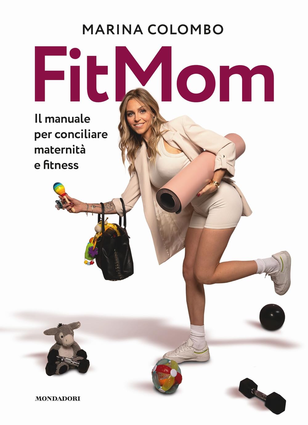 Il metodo Fitmom. Il manuale per conciliare maternità e fitness Parents & Children