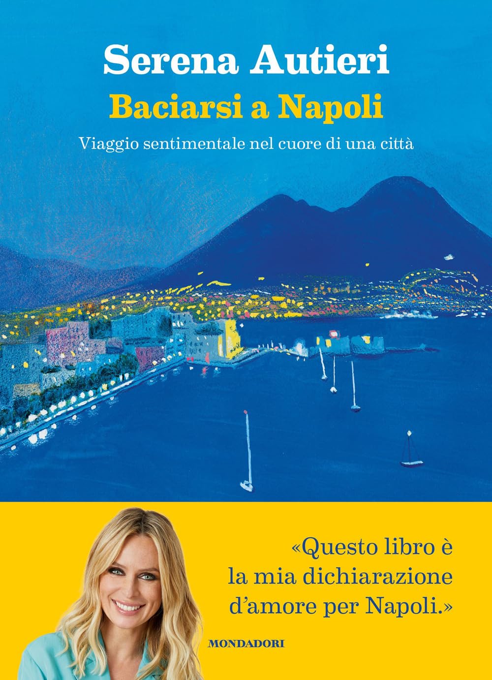Baciarsi a Napoli. Viaggio sentimentale nel cuore di una città book