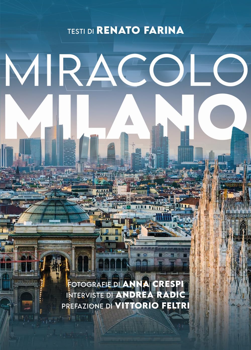 Miracolo Milano. Ediz. illustrata (Rizzoli Illustrati) Travel
