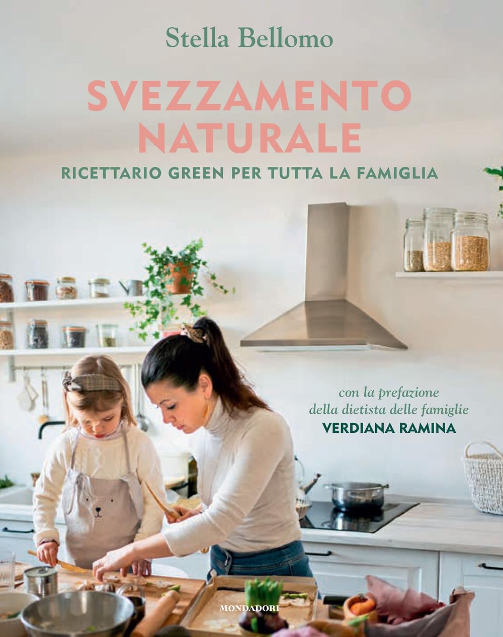 Svezzamento naturale. Ricettario green per tutta la famiglia Leisure, Home & Garden