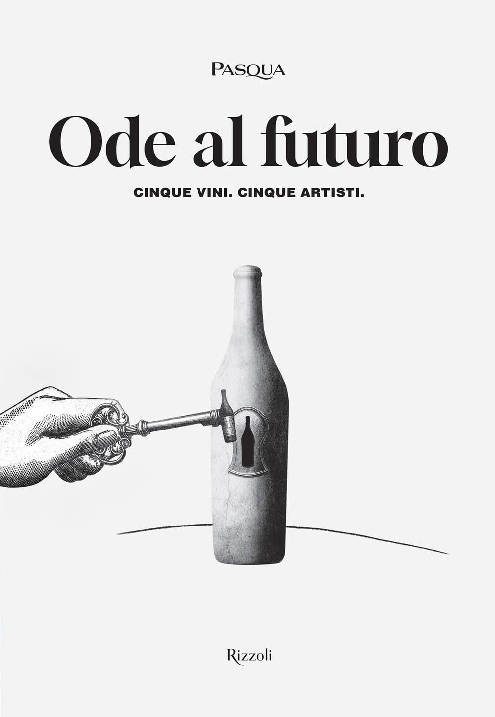 Ode al futuro. Cinque vini. Cinque artisti. Ediz. illustrata (Progetti speciali Rizzoli) Science