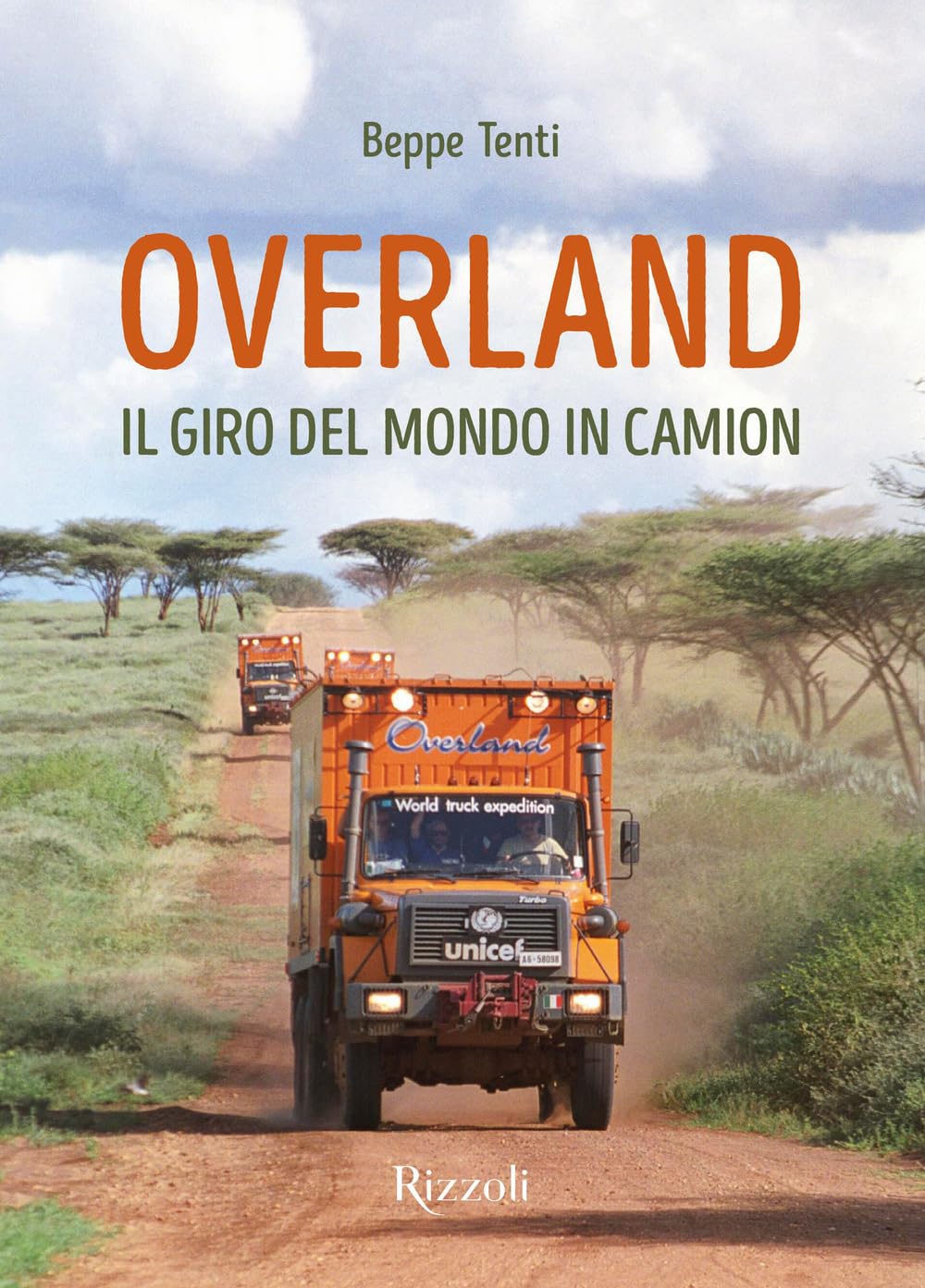 Overland. Il giro del mondo in camion book