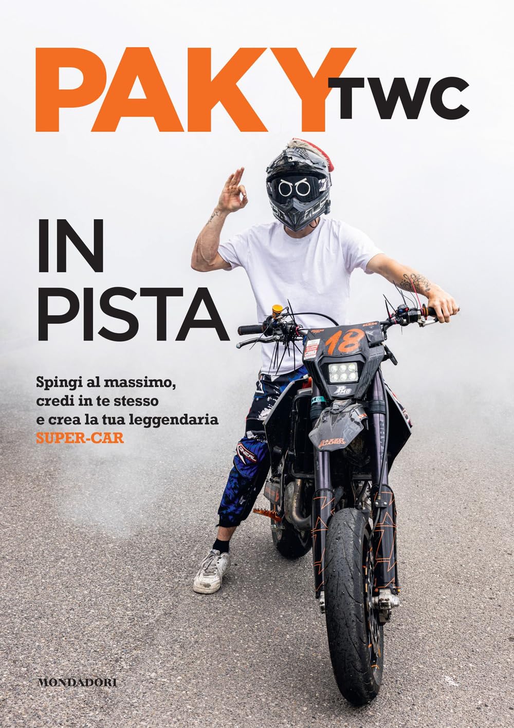 In pista. Spingi al massimo, credi in te stesso e crea la tua leggendaria super-car Non-fiction books