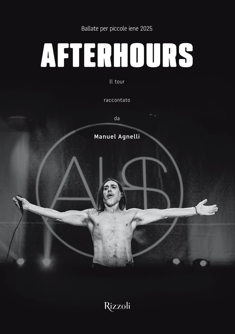 Afterhours. Ballate per piccole iene 2025. Ediz. illustrata (Rizzoli Illustrati) Pop culture