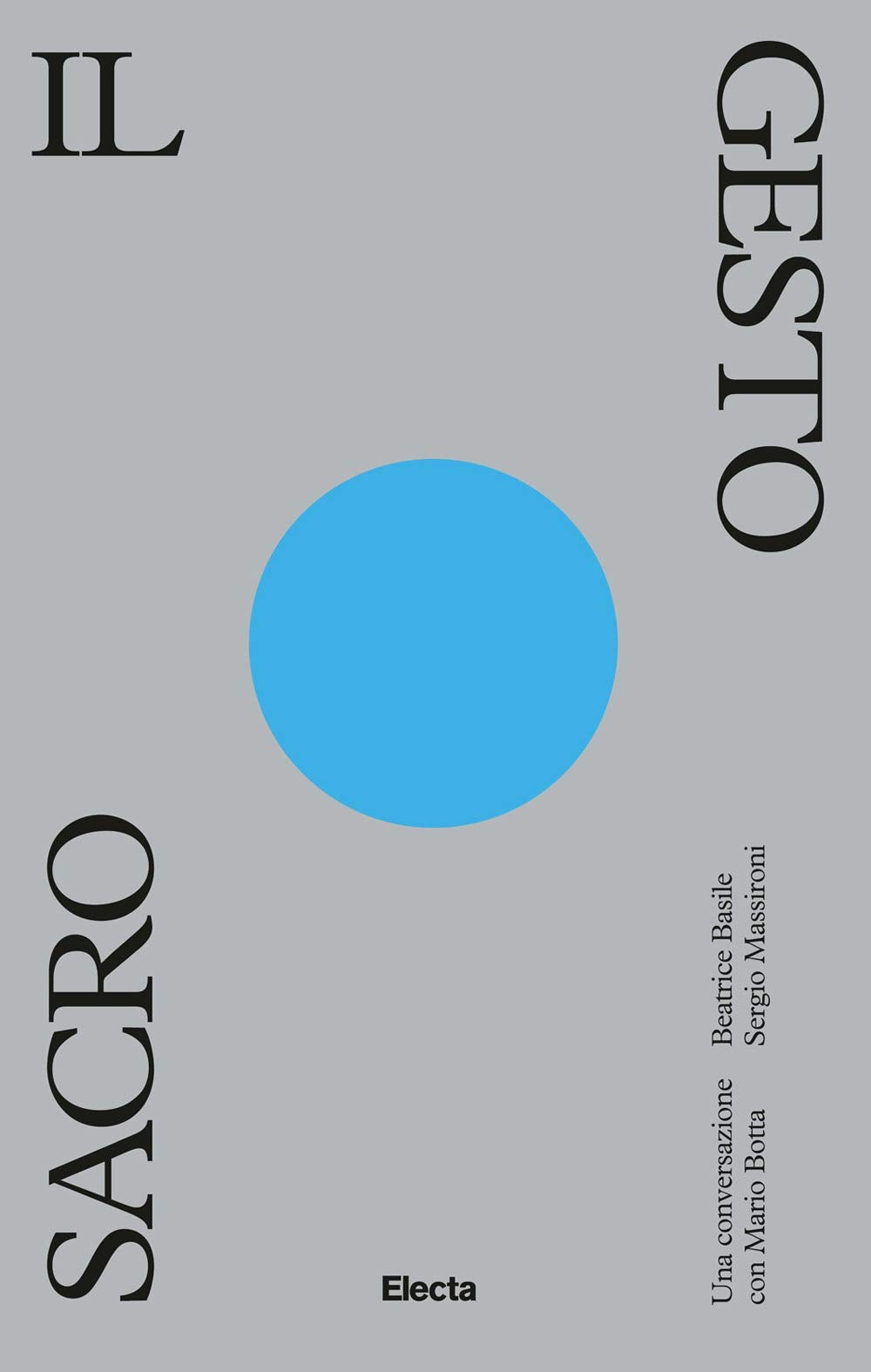 Il gesto sacro. Una conversazione con Mario Botta book