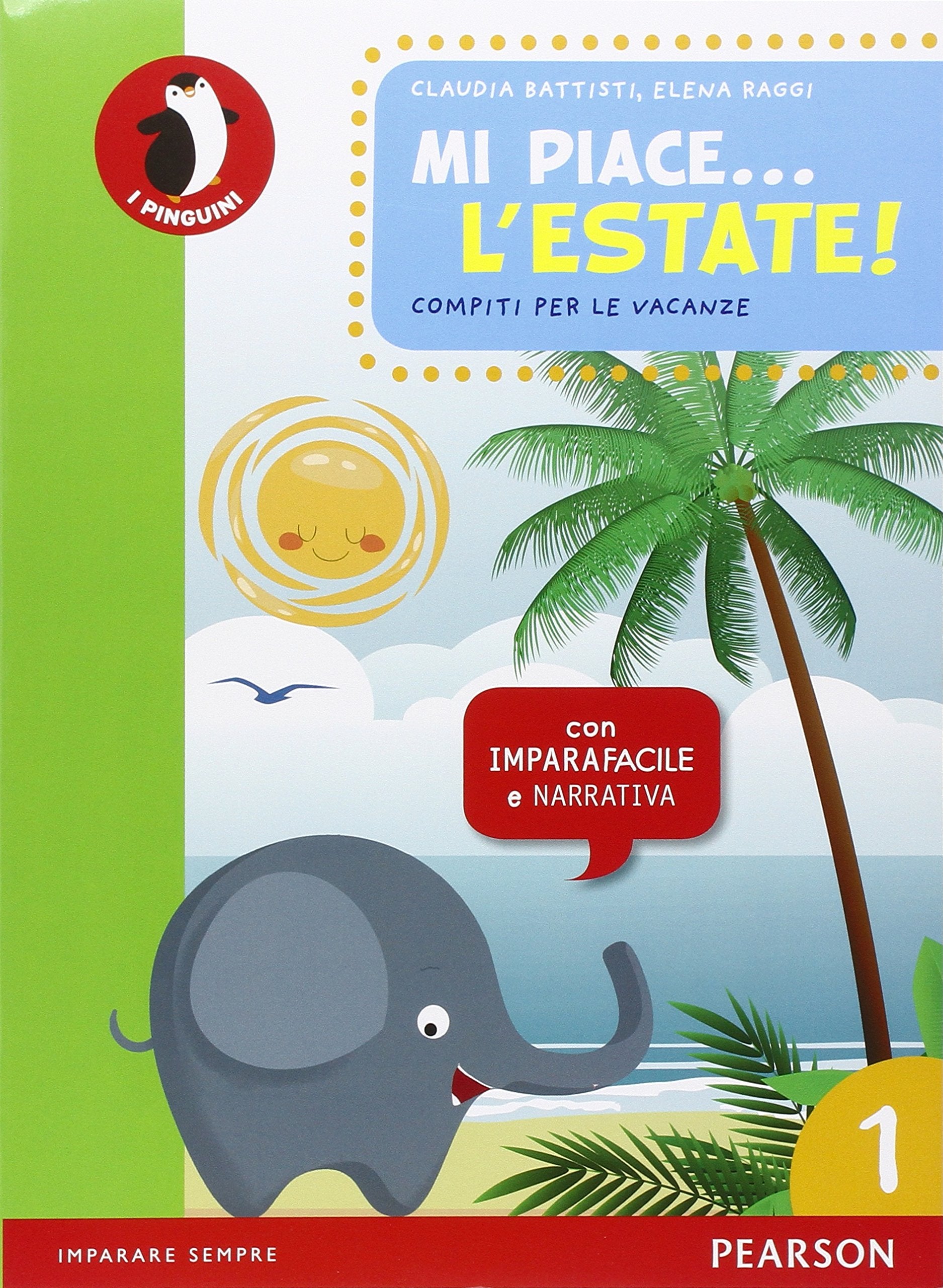 Mi piace... l'estate. Per la Scuola elementare (Vol. 1) book