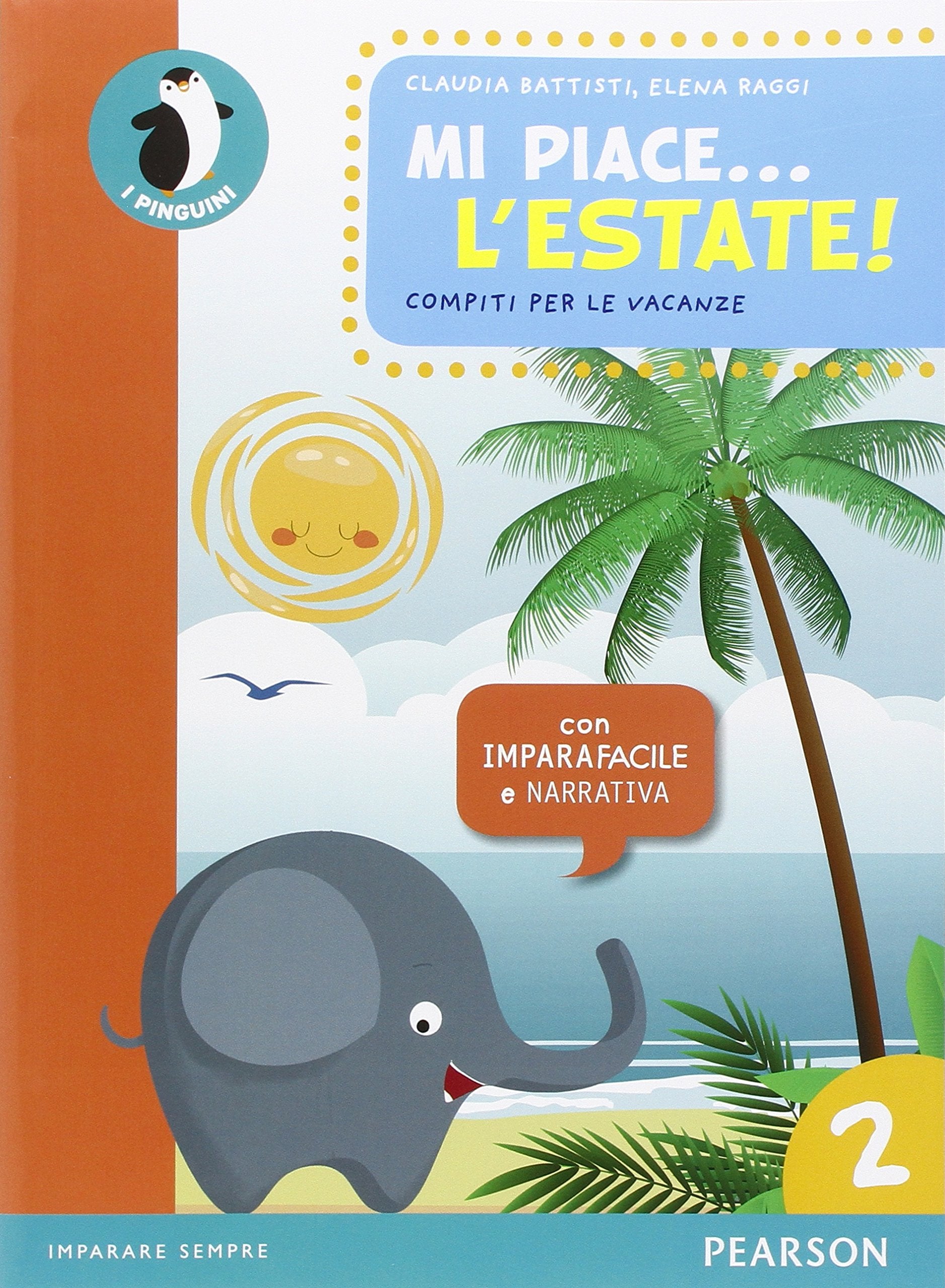Mi piace... l'estate. Per la Scuola elementare (Vol. 2) Professional & Reference Books