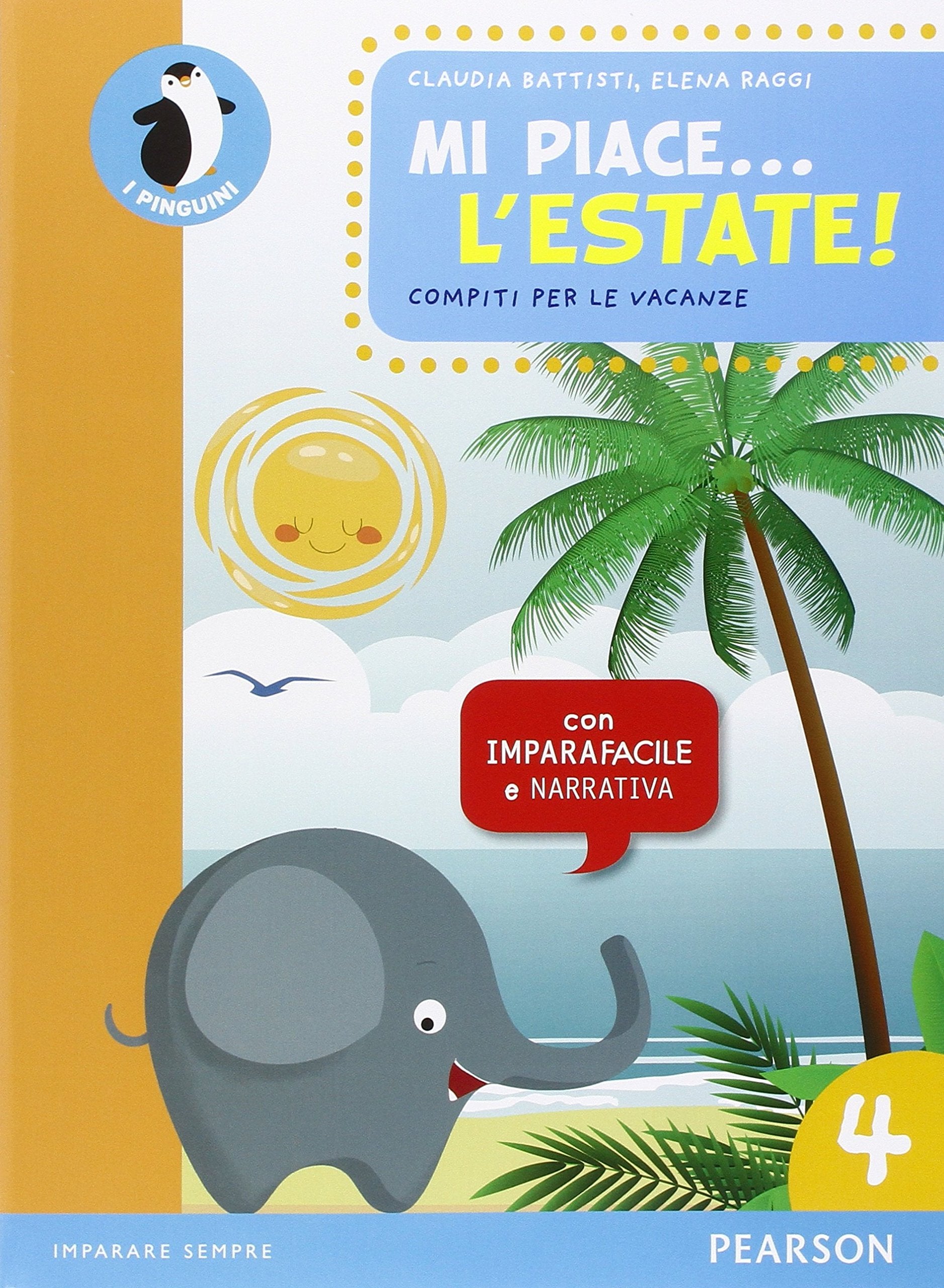 Mi piace... l'estate. Per la Scuola elementare (Vol. 4) book