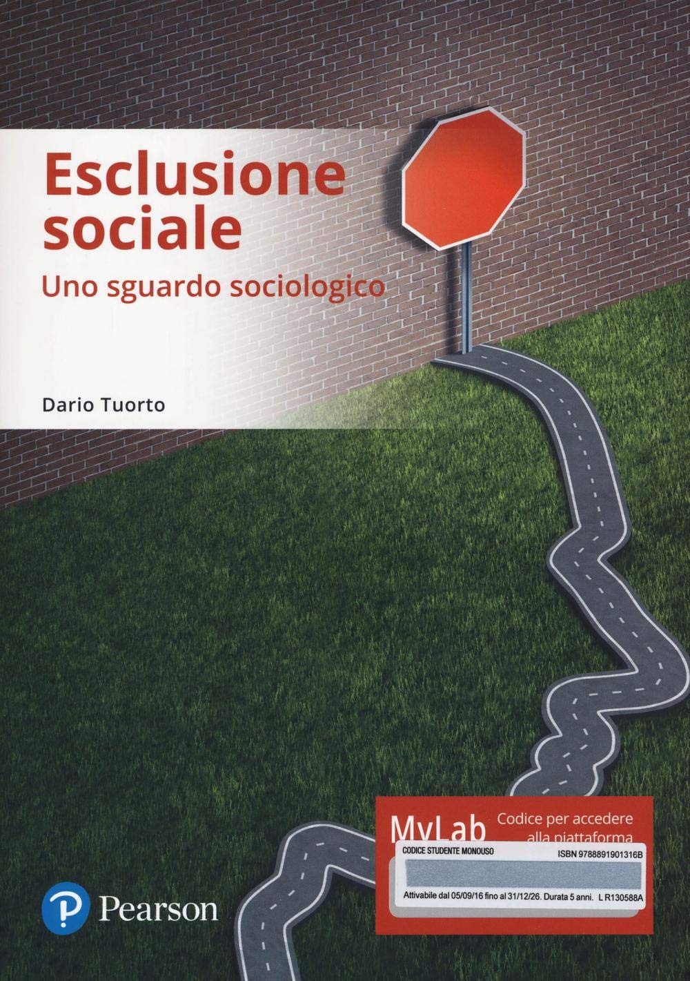 Esclusione sociale. Uno sguardo sociologico. Ediz. mylab. Con e-text. Con espansione online book