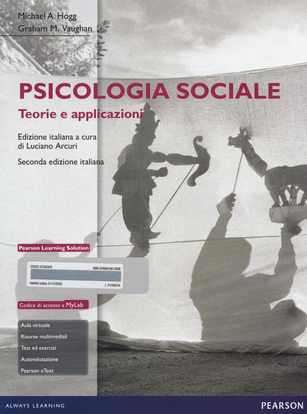 Psicologia sociale. Teorie e applicazioni book