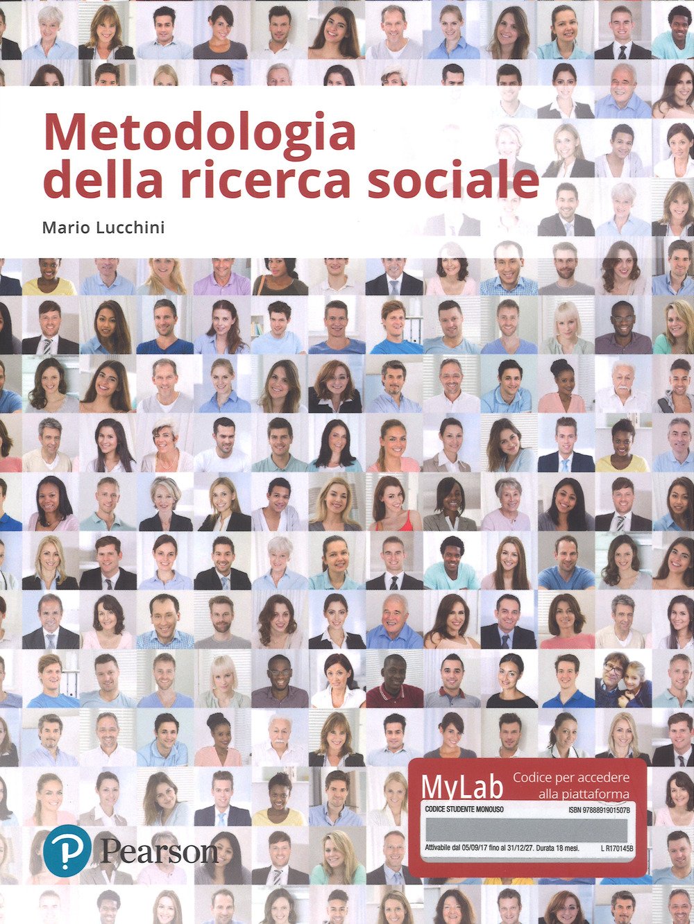 Metodologia della ricerca sociale. Ediz. mylab. Con espansione online (Statistica) Natural Sciences