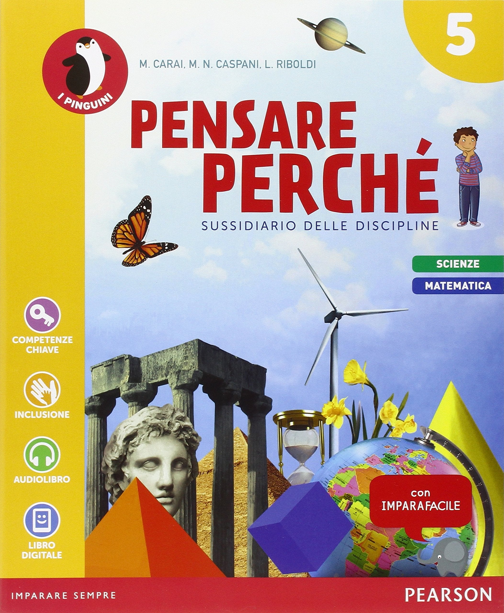 Pensare perché. Scientifico. Per la 5ª classe elementare. Con e-book. Con espansione online book