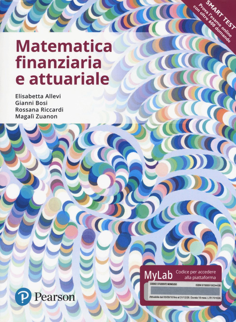 Matematica finanziaria e attuariale. Ediz. mylab. Con Contenuto digitale per accesso online Business & Technology