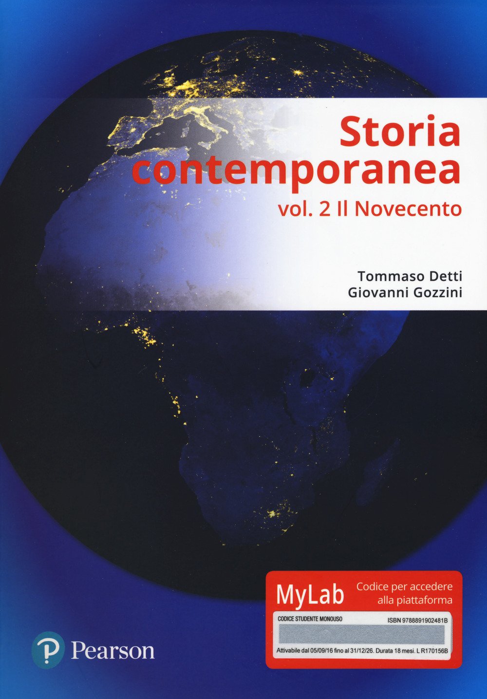 Storia contemporanea. Ediz. mylab (Scienze) Politics & History