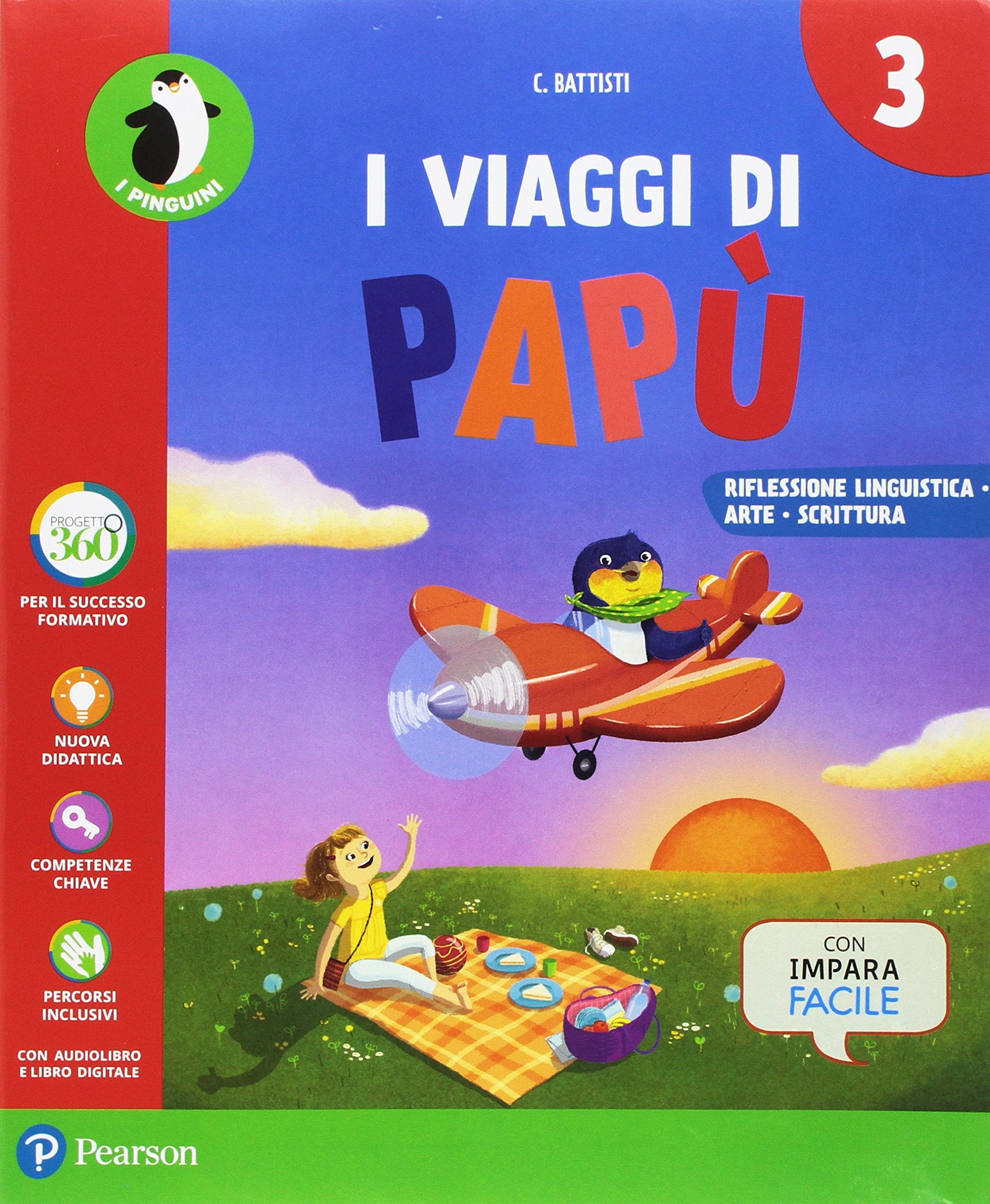 I viaggi di Papù. Per la Scuola elementare. Con e-book. Con espansione online (Vol. 3) Professional & Reference Books