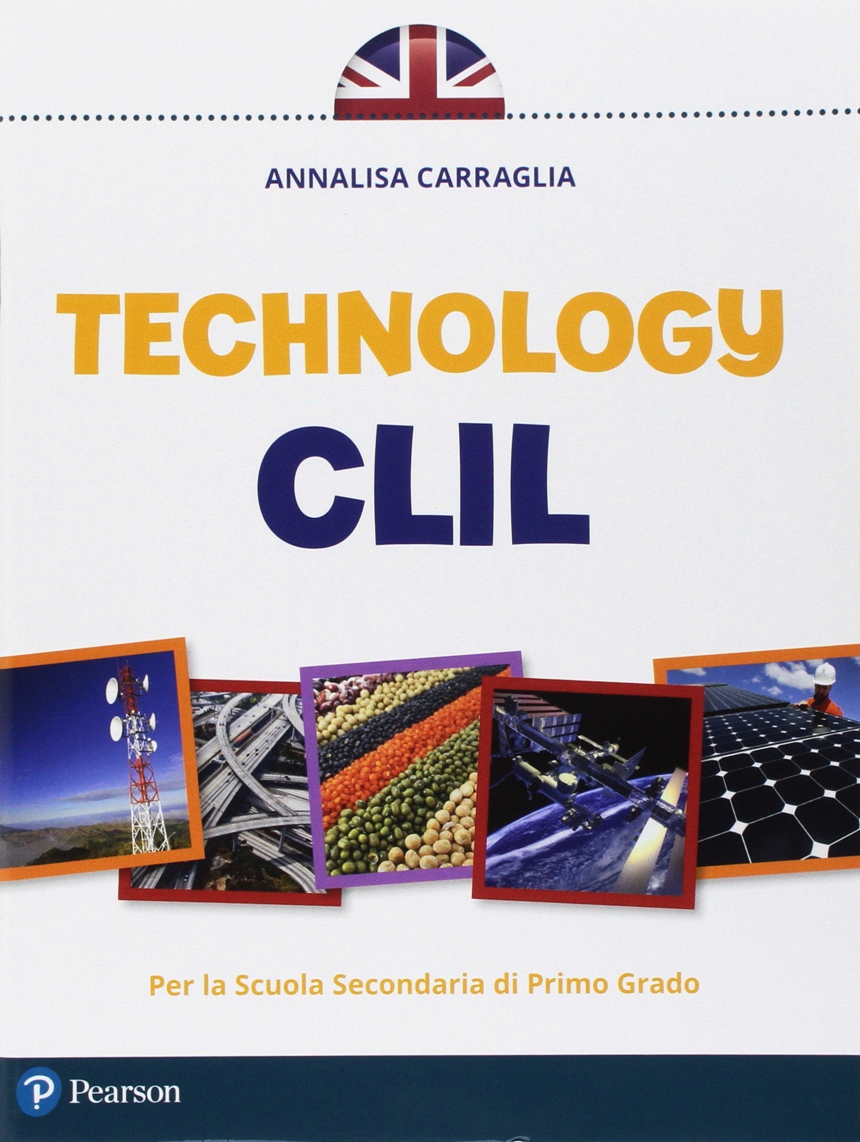 CLIL technology. Per la Scuola media. Con e-book. Con espansione online Professional & Reference Books