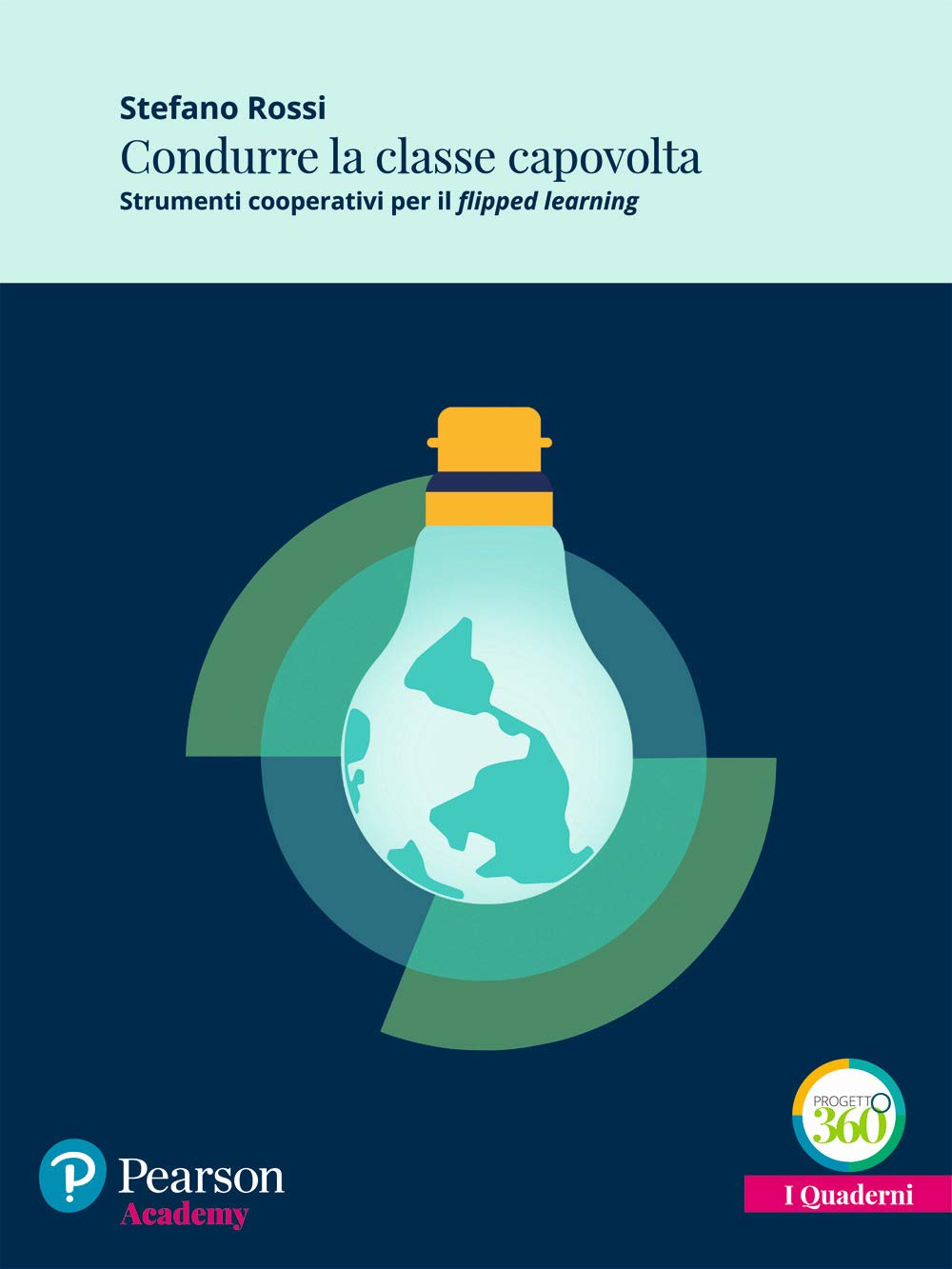 Condurre la classe capovolta. Strumenti cooperativi per il «flipped learning». Con espansione online book