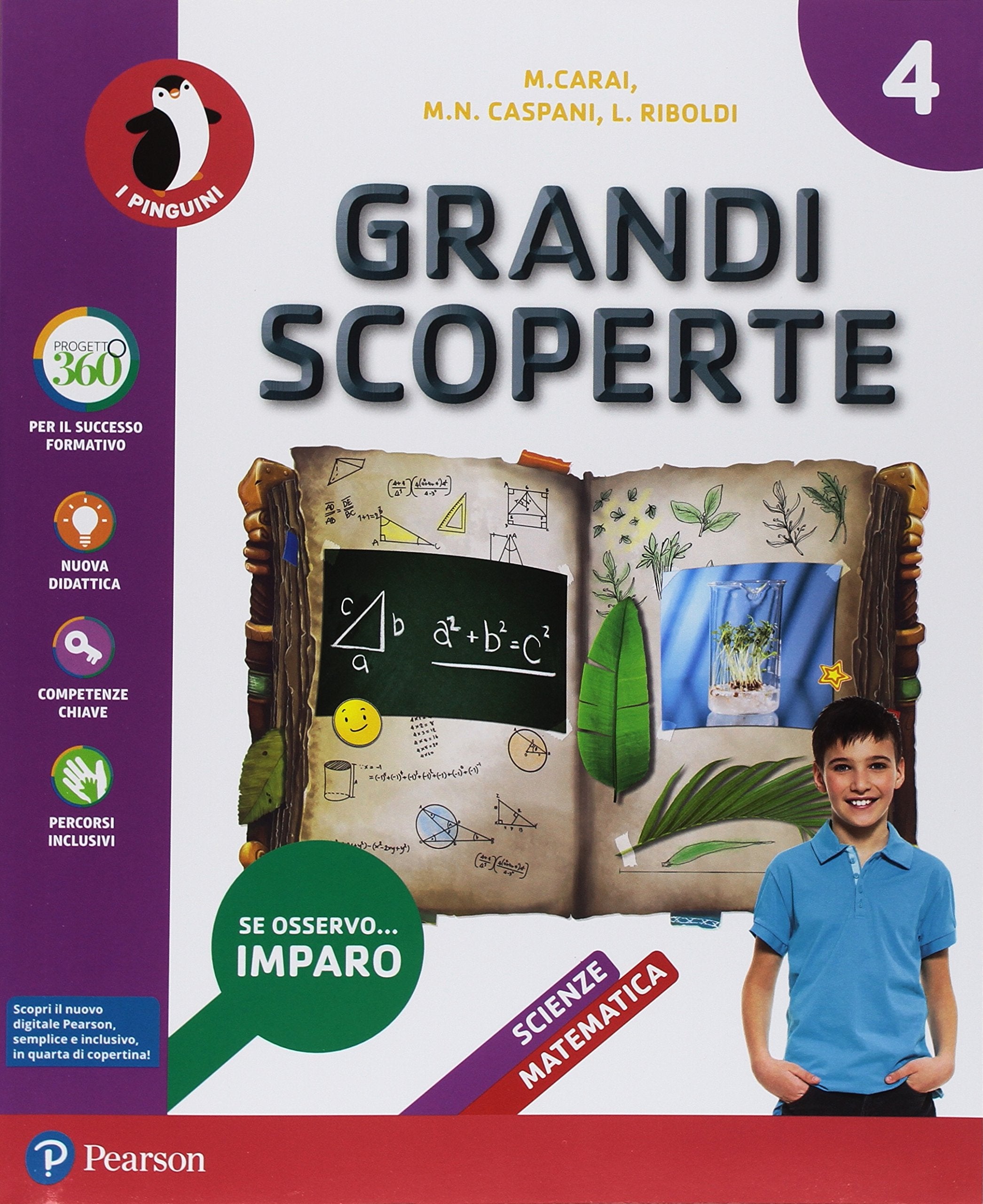 Grandi scoperte. Ambito scientifico. Con A colpo d'occhio scientifico, Quaderno scientifico, ITE, Libro liquido, Didastore. Per la 4ª classe della Scuola elementare. Con ebook. Con espansione online Study Guides