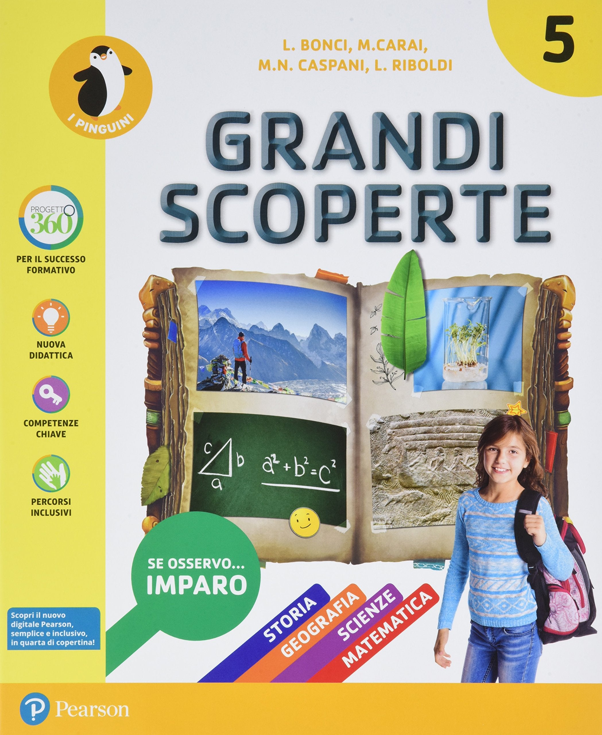 Grandi scoperte. Con Quaderno antropologico, Quaderno scientifico, Costituzione, ITE, Libro liquido, Didastore. Per la 5ª classe della Scuola elementare. Con ebook. Con espansione online book