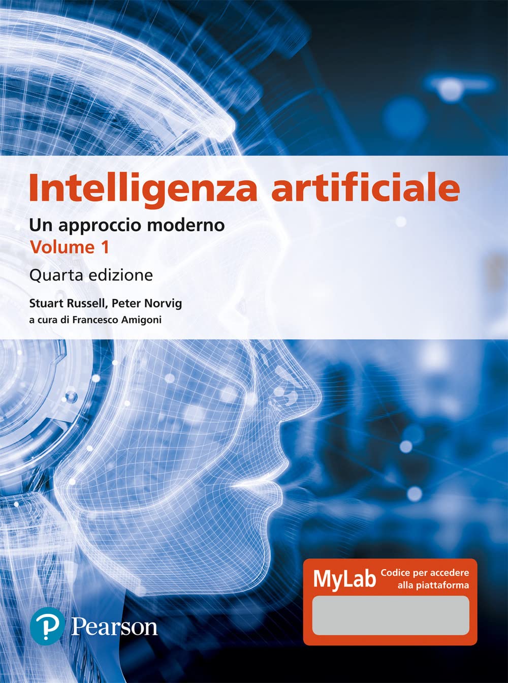 Intelligenza artificiale. Un approccio moderno. Ediz. mylab (Vol.) (Informatica) Computer Science