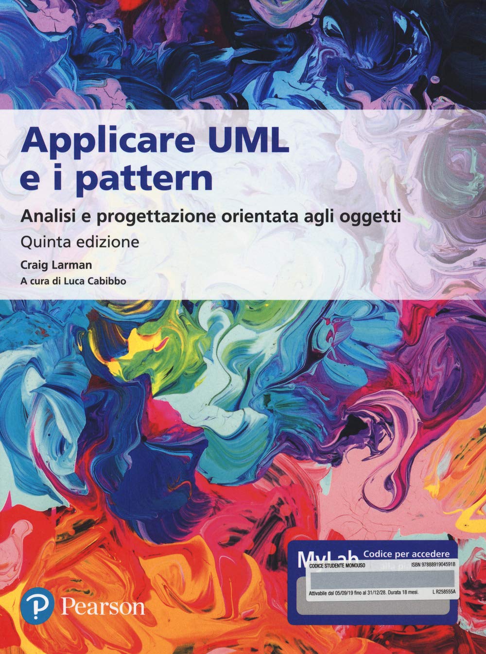 Applicare UML e i pattern. Analisi e progettazione orientata agli oggetti. Ediz. MyLab. Con e-text. Con espansione online book