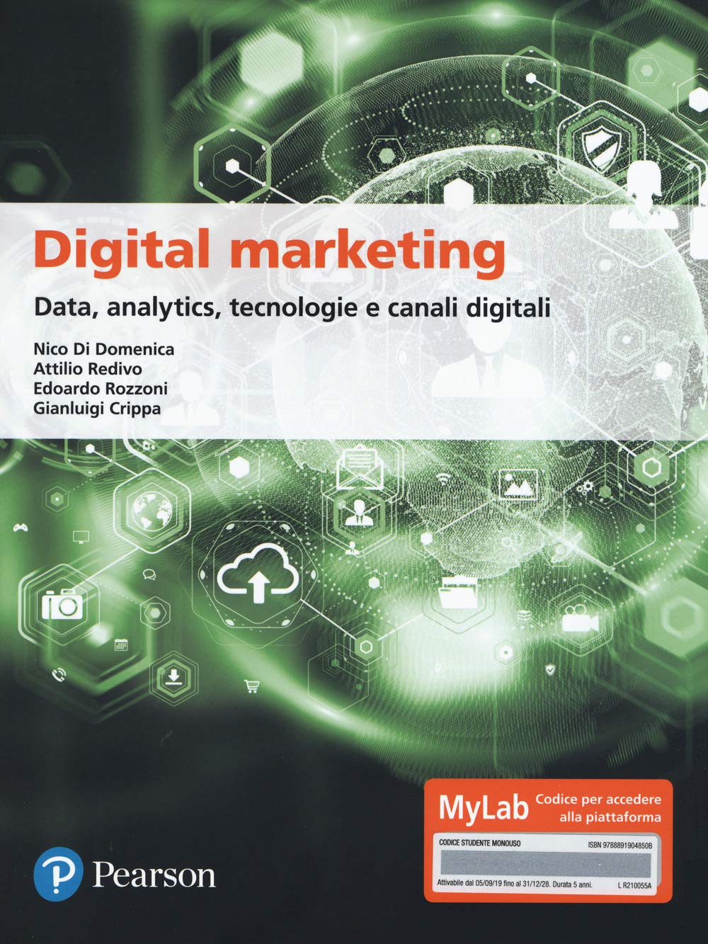 Digital marketing. Data, analytics, tecnologie e canali digitali. Ediz. MyLab. Con Contenuto digitale per download e accesso online book