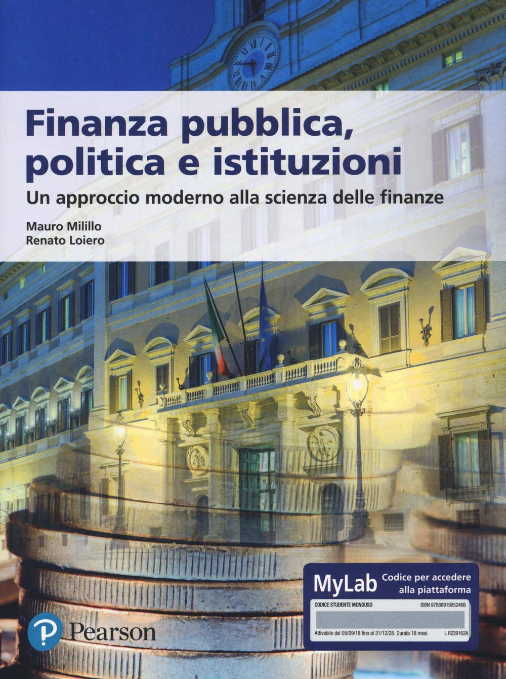 Finanza pubblica, politica e istituzioni. Un approccio moderno alla scienza delle finanze. Ediz. MyLab Business & Technology