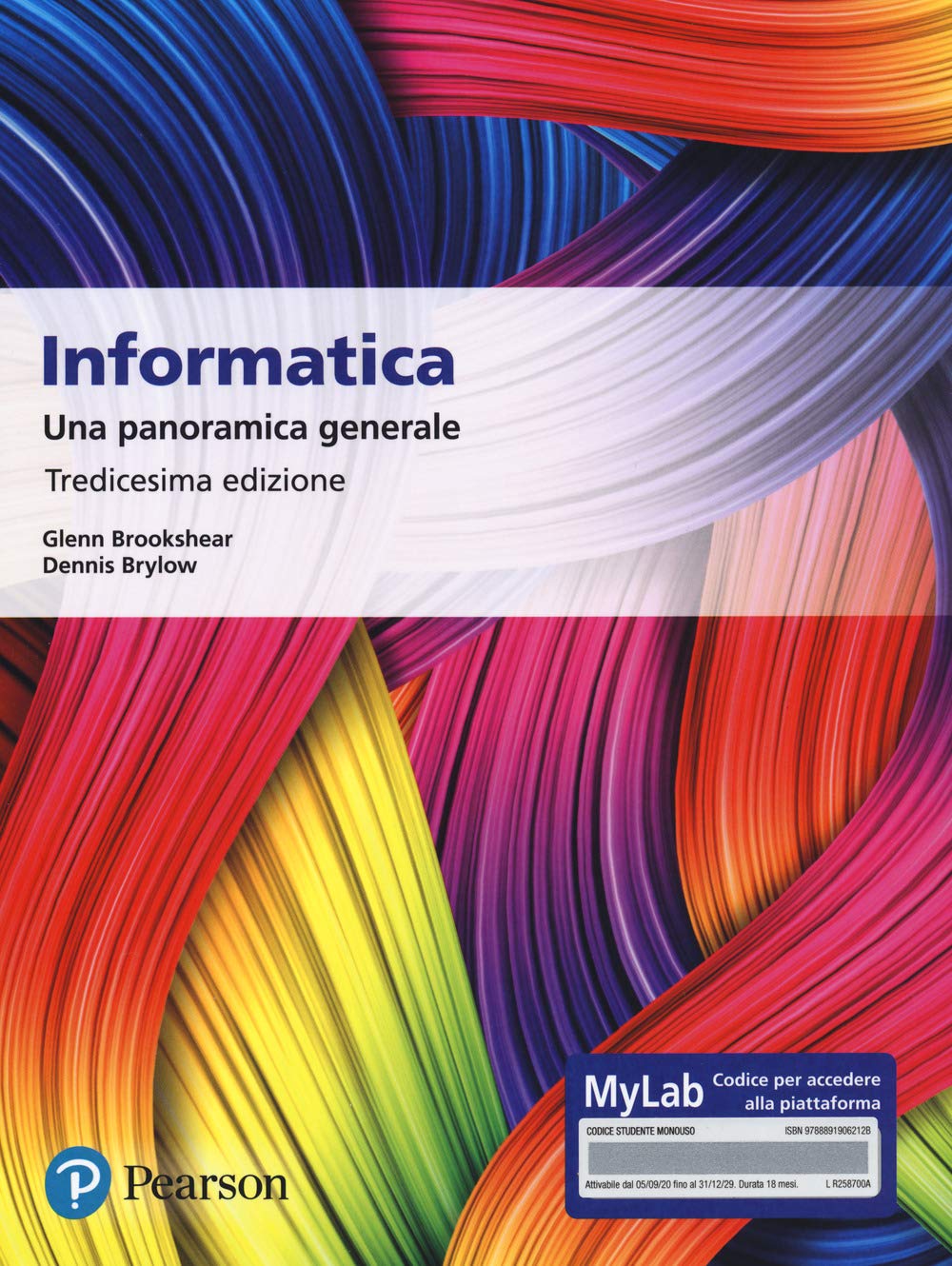 Informatica. Una panoramica generale. Ediz. MyLab. Con Contenuto digitale per accesso online Computer Science